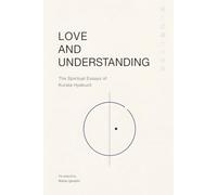 Love and Understanding: The Spiritual Essays of Kurata Hyakuzō (Bunbu Press Japan Library)