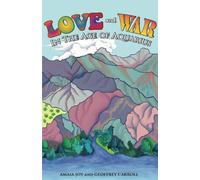 Love And War In The Age Of Aquarius
