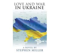 Love And War In Ukraine