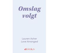 Love Arranged: Lakefront Billionaires #3