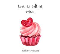 Love as Soft as Velvet