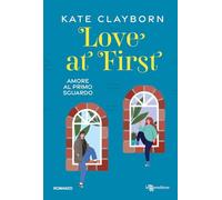 Love at first. Amore al primo sguardo (Narrativa)