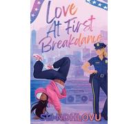 Love At First Breakdance: 2 (Dance of Love)