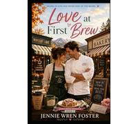 Love at First Brew: Falling in love was never part of the recipe. (Aspen Ridge Romance Series)