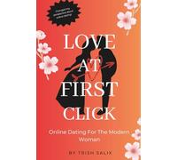 Love at First Click: Online Dating for the Modern Woman