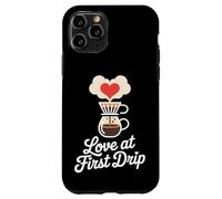Love at First Drip Home Coffee Brewing Carcasa para iPhone 11 Pro