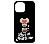 Love at First Drip Home Coffee Brewing Carcasa para iPhone 13 Pro Max