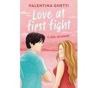 Love at first fight. Ti sfido ad amarmi (Novel)