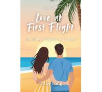 Love at First Flight: The Story of Sophie and Daniel (Love: Some Assembly Required)