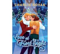 Love At Frost Sight: An MM Christmas Romance (The Charlie Novak Christmas Collection)