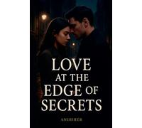 Love at the Edge of Secrets