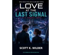 Love at the Last Signal (Love in Low Orbit)