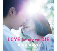 Love Before We die