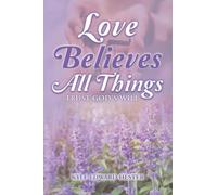 Love Believes All Things