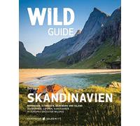 Love Ben Wild Guide Reiseführer Skandinavien: Norwegen, Schweden, (Tapa blanda)