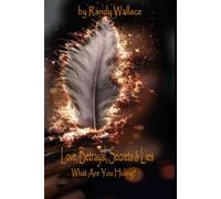 Love, Betrayal, Secrets and Lies