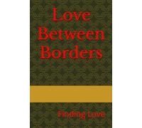 Love Between Borders: Finding Love