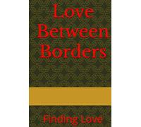 Love Between Borders: Finding Love