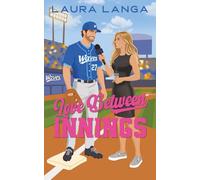 Love Between Innings: A Sweet Sports RomCom (Waves Baseball)