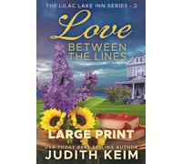 Love Between the Lines: Large Print Edition (The Lilac Lake Inn Series)
