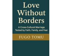 Love Beyond Borders: A Cross-Cultural Marriage Tested by Faith, Family, and Fear