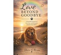 Love Beyond Goodbye