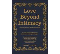 Love Beyond Intimacy: Navigating Marriage After Medical Changes