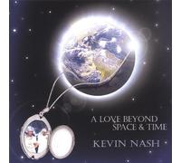Love Beyond Space & Time by Kevin Nash