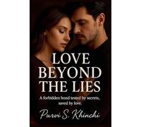 Love Beyond the Lies A Forbidden Bond Tested by Secrets, Saved by Love