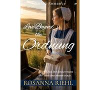 Love Beyond the Ordnung (Hidden Amish Love Series)