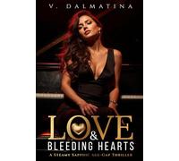 Love & Bleeding Hearts: A Steamy Sapphic Age-Gap Thriller