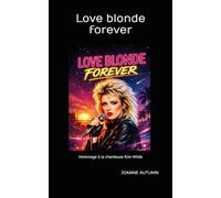 Love blonde forever: Hommage à la chanteuse Kim Wilde