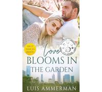 Love Blooms in the Garden (Love in the Windy City)