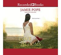 Love Blooms (The Hope & Love Series)