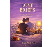 Love Briefs: Seven Short Plays About Love, Loss, and Letting Go