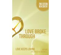 LOVE BROKE THROUGH: Love Never Fails