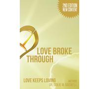 LOVE BROKE THROUGH: Love Never Fails