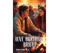 Love Burning Bright