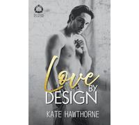Love by Design: 1 (Club Rapture: Risk Aware)