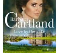 Love By The Lake (Barbara Cartland's Pink Collection 39)