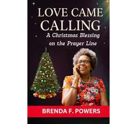 LOVE CAME CALLING: A Christmas Blessing on the Prayer Line