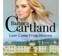 Love Came From Heaven (barbara Cartlands Pink Collection 56) (audiolib