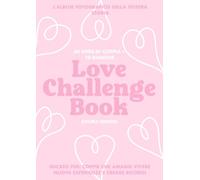 Love Challenge Book: sfide di coppia: Album di coppia da completare per costruire romantici ricordi
