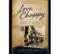 Love, Chappy: Wartime Letters from Thurman A. Shelton