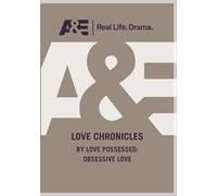 LOVE CHRONICLES: By Love Possessed: Obsessive Love
