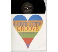 LOVE CITY GROOVE - LOVE CITY GROOVE - SOFT SPOT - 12 inch vinyl