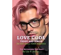 Love Code: Teddy and Simon: 1 (Pink Matchmakers: True Hearts)