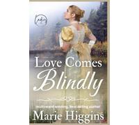 Love Comes Blindly: Victorian Romance (Ladies in Waiting)