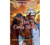 Love Comes Silently: 3 (The Phisters of Sunset Ridge)
