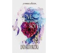 Love comes softly